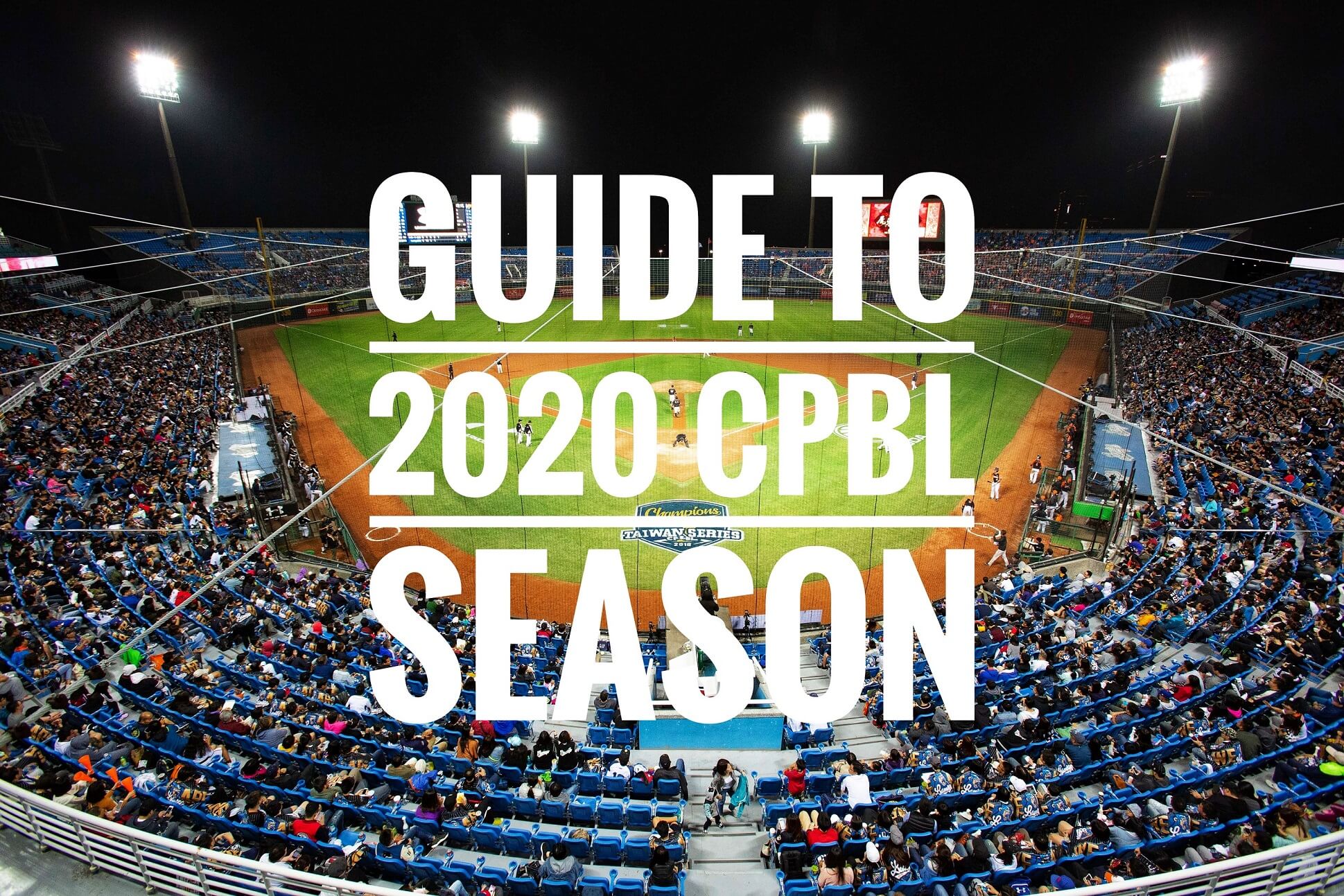Quick Guide to 2020 CPBL Season